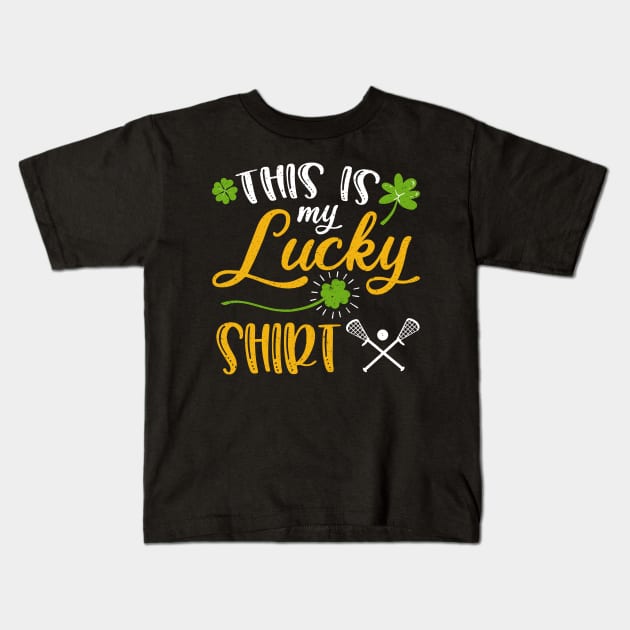 Lacrosse This is My Lucky Shirt St Patrick's Day Kids T-Shirt by maximel19722